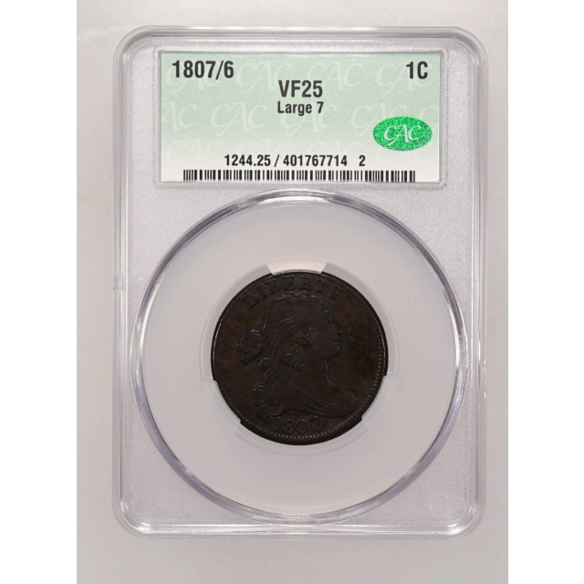 1807/6 1C Large 7 Draped Bust Cent CACG VF25BN (CAC)