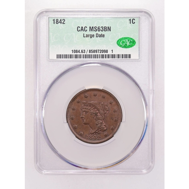 1842 1C Large Date Braided Hair Cent CACG MS63BN (CAC)