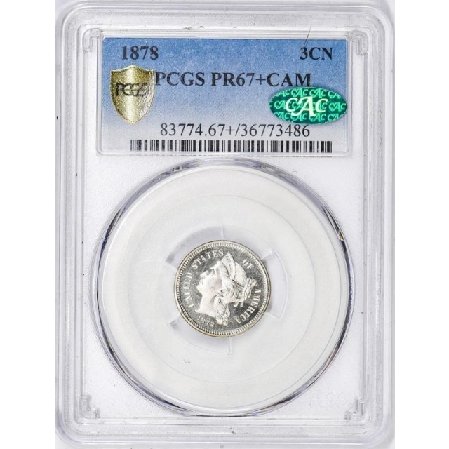 1878 3CN Three Cent Nickel PCGS PR67+CAM (CAC)