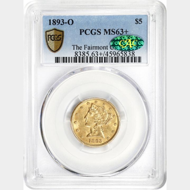 1893-O $5 Liberty Head Half Eagle PCGS MS63+ (CAC)