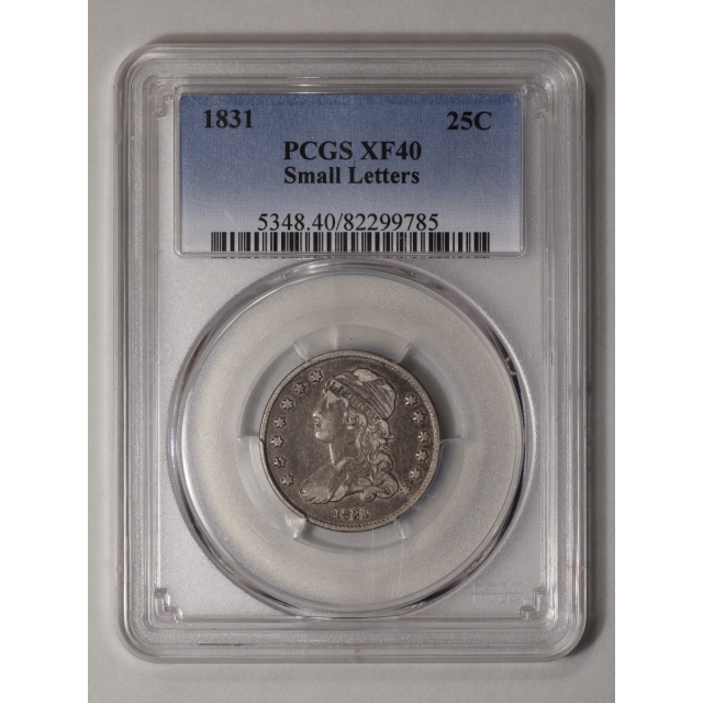 1831 25C Small Letters Capped Bust Quarter PCGS XF40