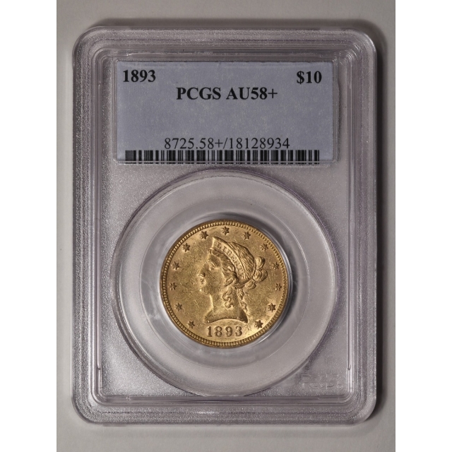 1893 $10 Liberty Head Eagle PCGS AU58+