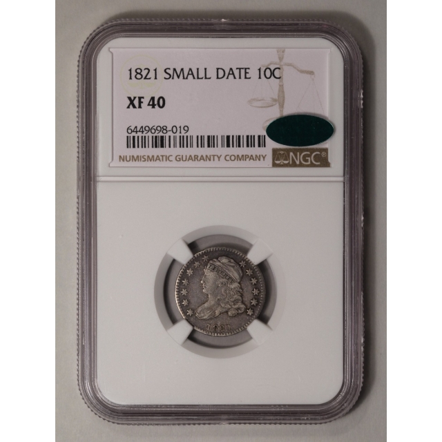 1821 SMALL DATE Capped Bust Dime, Lg Size 10C NGC XF40 (CAC)