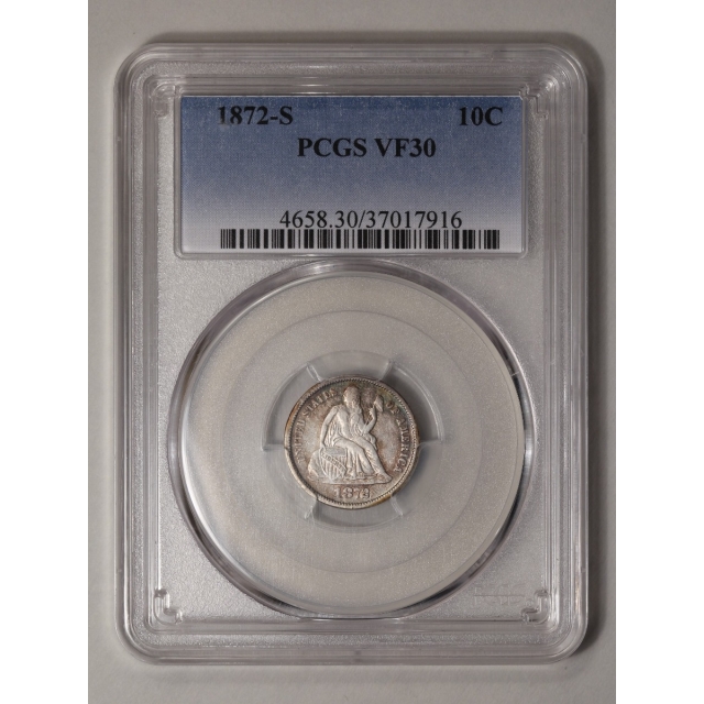 1872-S 10C Liberty Seated Dime PCGS VF30