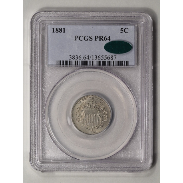 1881 5C Shield Nickel PCGS PR64 (CAC)