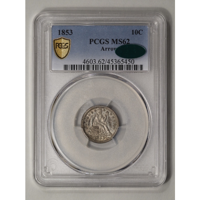 1853 10C Arrows Liberty Seated Dime PCGS MS62 (CAC)