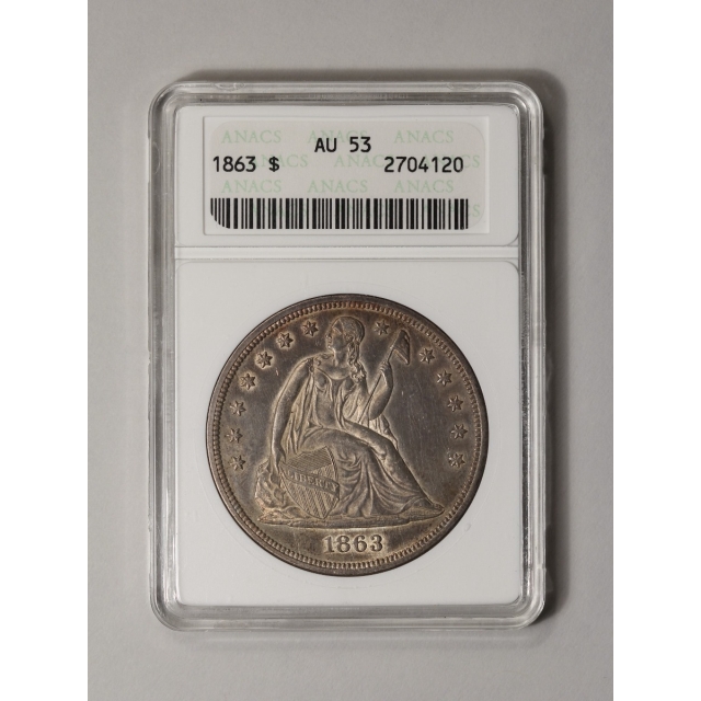 1863 $1 Liberty Seated Dollar ANACS AU53