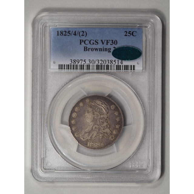 1825/4/(2) 25C Browning 2 Capped Bust Quarter PCGS VF30 (CAC)