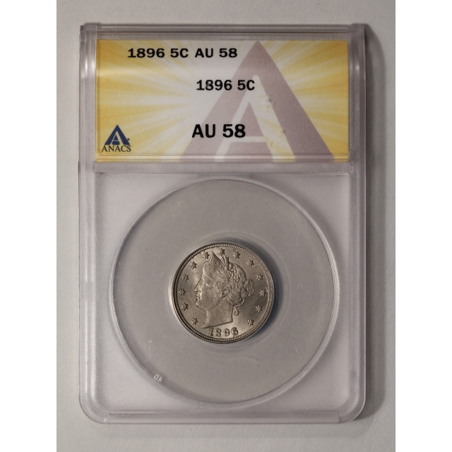 1896 5C Liberty Nickel ANACS (AU58)