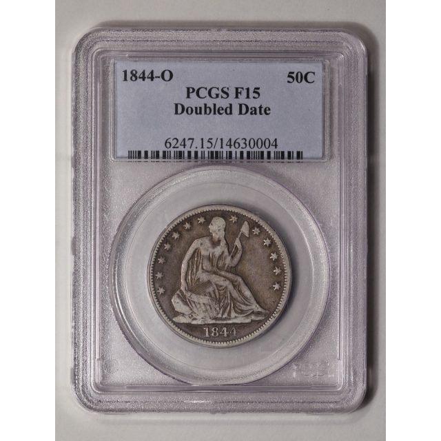 1844-O 50C Doubled Date Liberty Seated Half Dollar PCGS F15