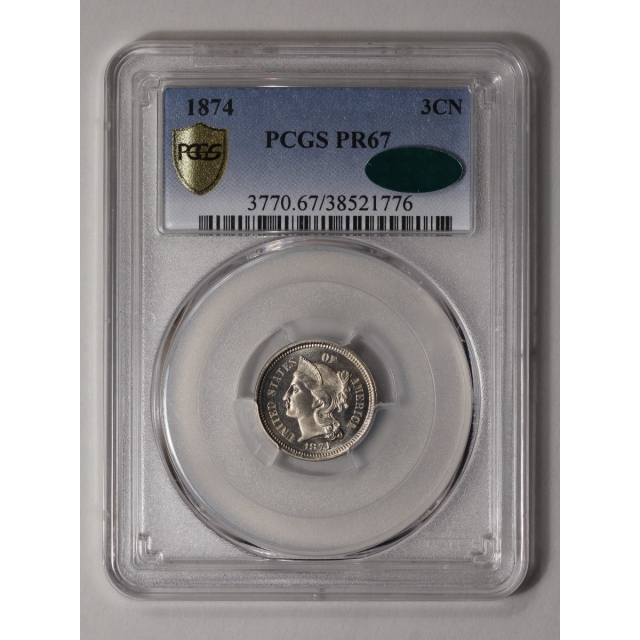 1874 3CN Three Cent Nickel PCGS PR67 (CAC)
