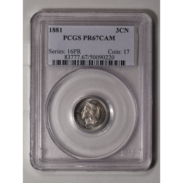 1881 3CN Three Cent Nickel PCGS PR67CAM