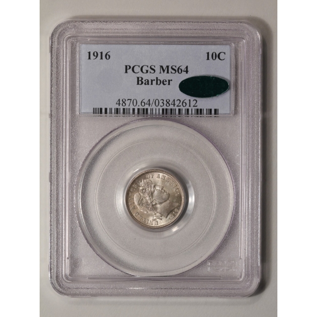 1916 10C Barber Dime PCGS MS64 (CAC)