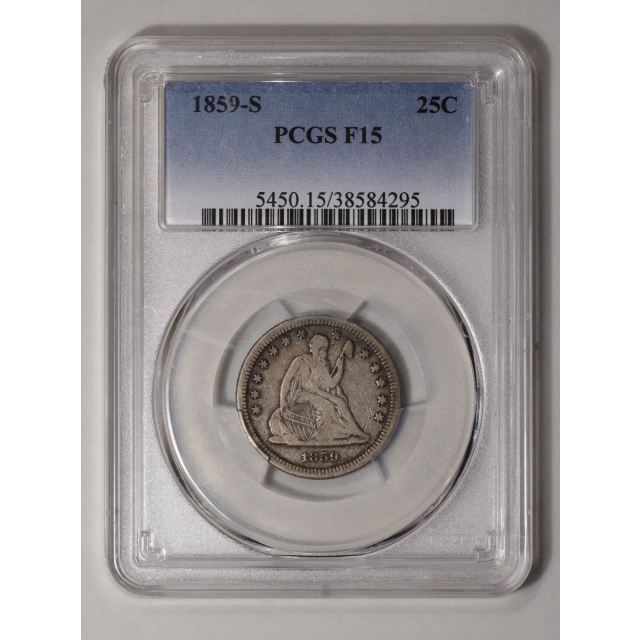 1859-S 25C Liberty Seated Quarter PCGS F15