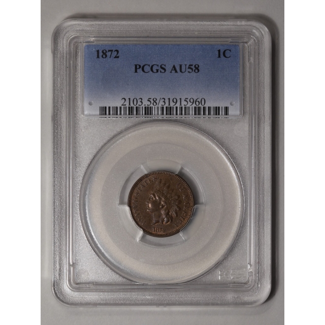 1872 1C Indian Cent - Type 3 Bronze PCGS AU58BN