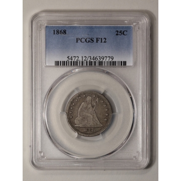 1868 25C Liberty Seated Quarter PCGS F12