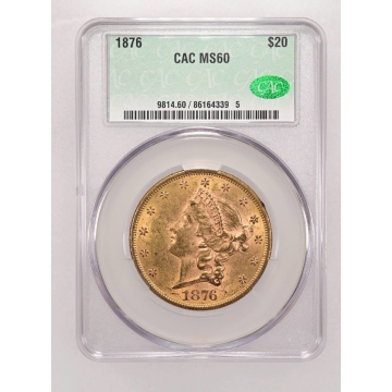 1876 $20 Liberty Head Double Eagle CACG MS60 (CAC)